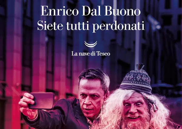 Siete tutti perdonati di Enrico Dal Buono: non fate i barboni, leggeteli