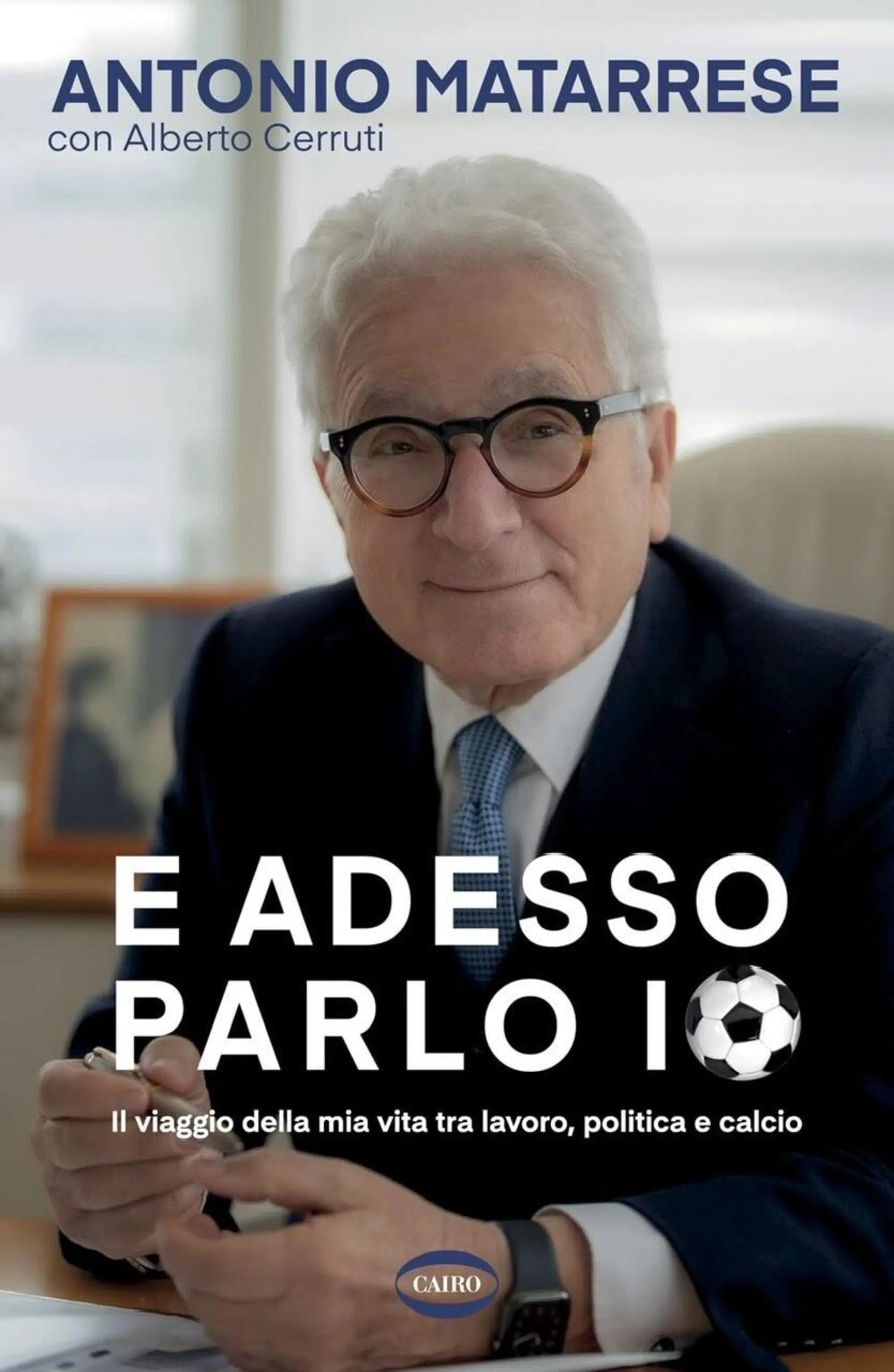 "E adesso parlo io" &egrave; l'autobiografia di Matarrese