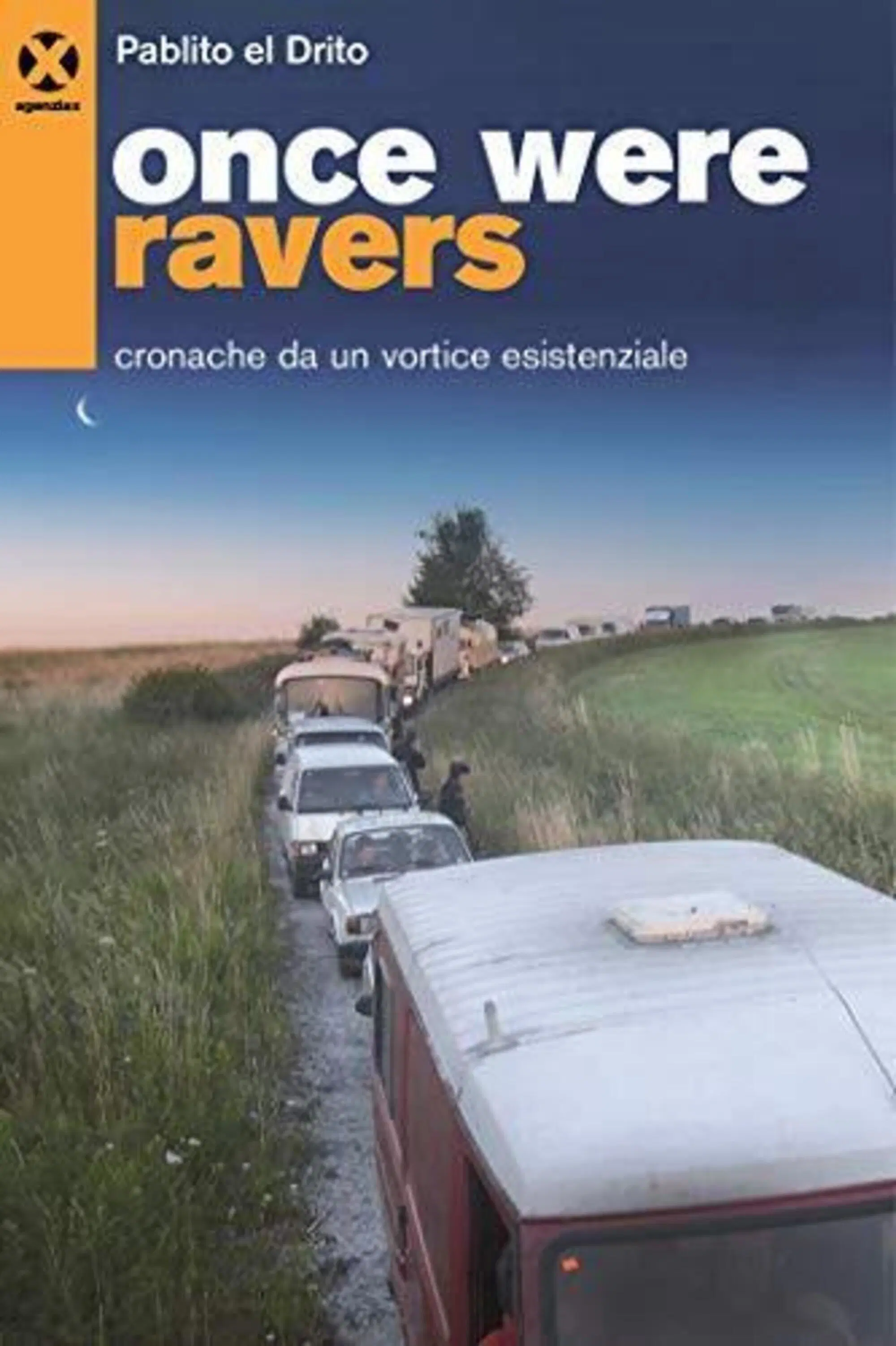 20221031 151232799 1810"Once were ravers", il romanzo sulla storia dei rave in Italia negli anni Novanta