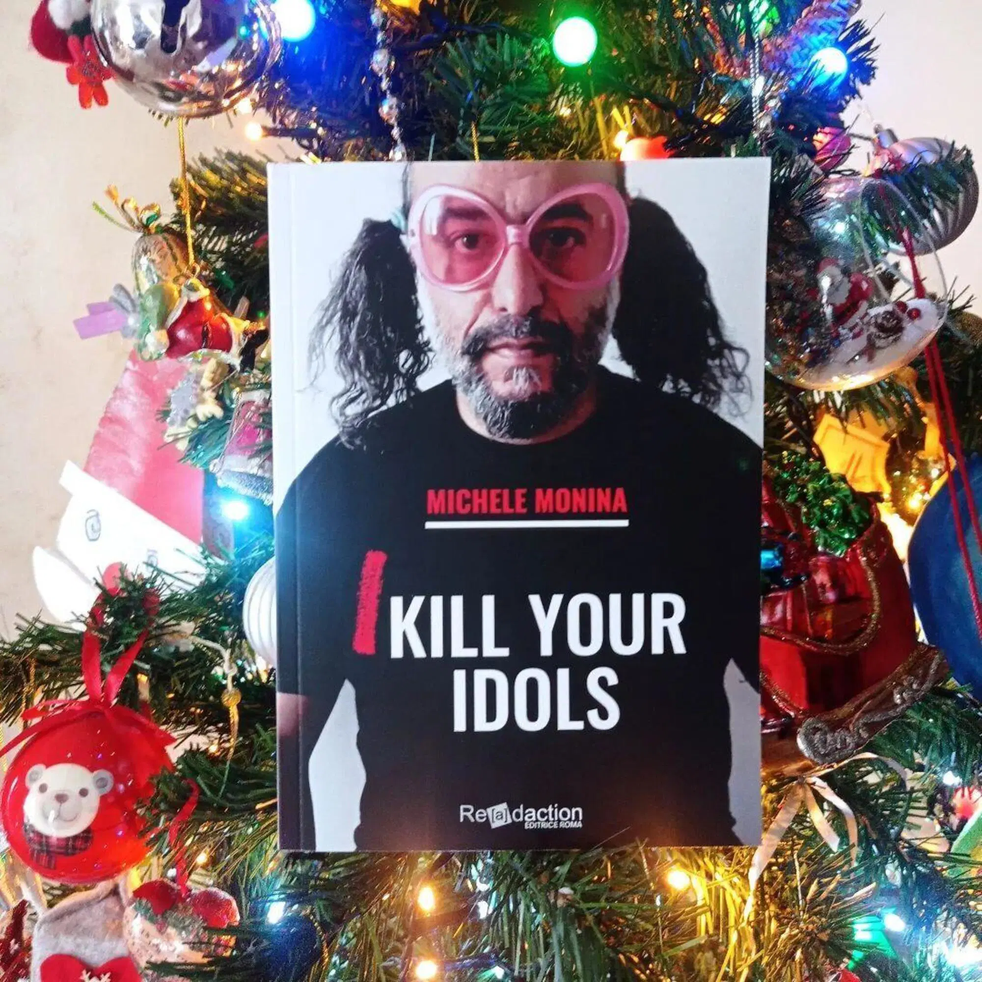 Il libro di Michele Monina, "I kill our idols"