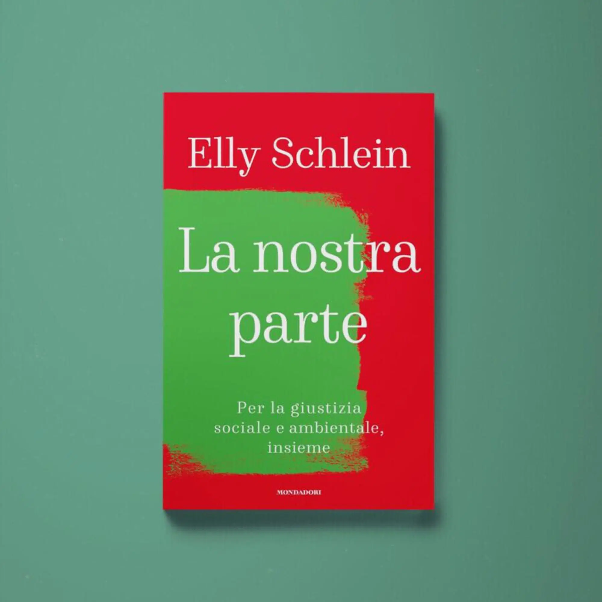 Il libro di Elly Schlein La nostra parte