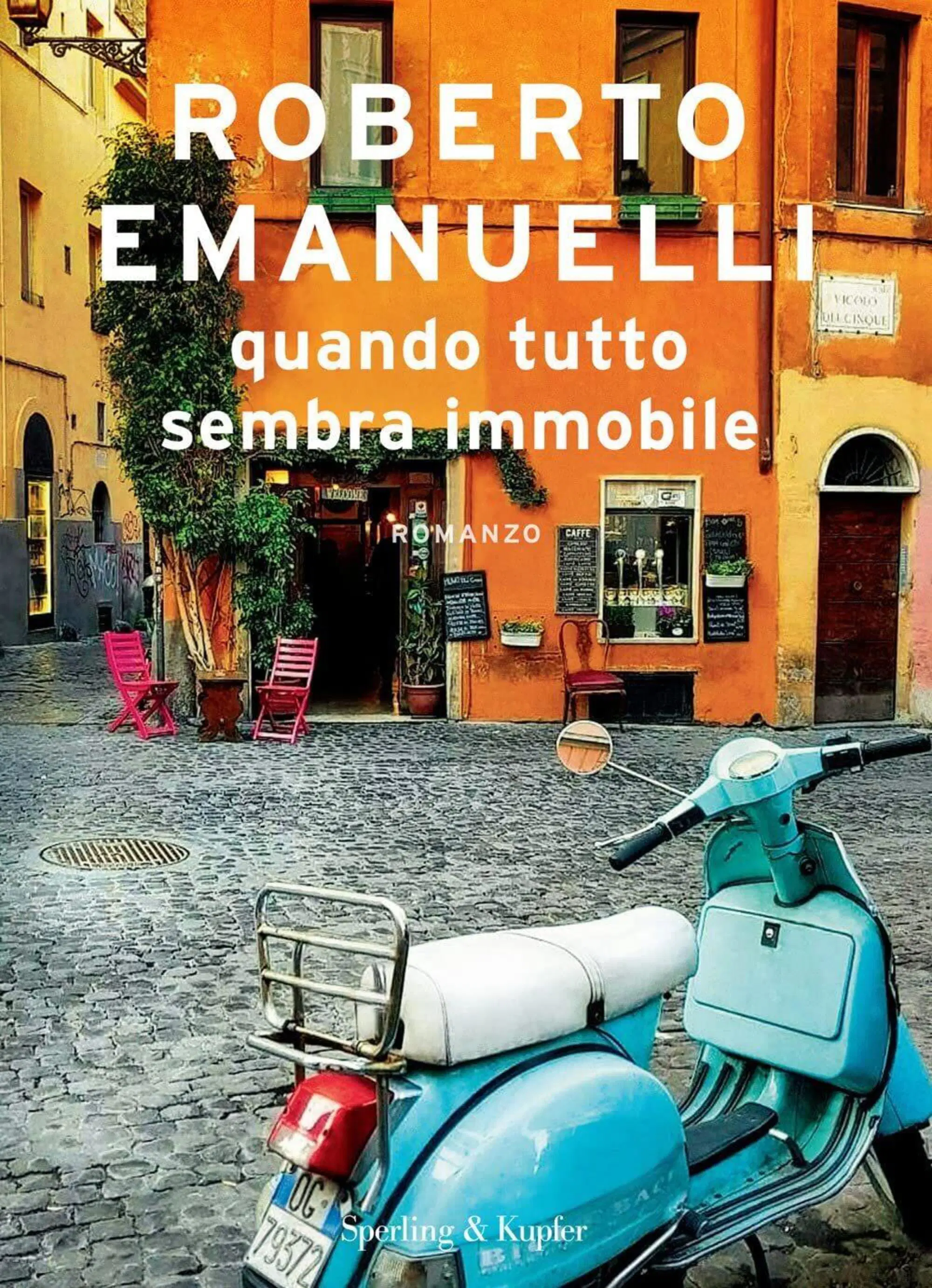 La copertina di "Quanto tutto sembra immobile" (Sperling &amp; Kupfer)