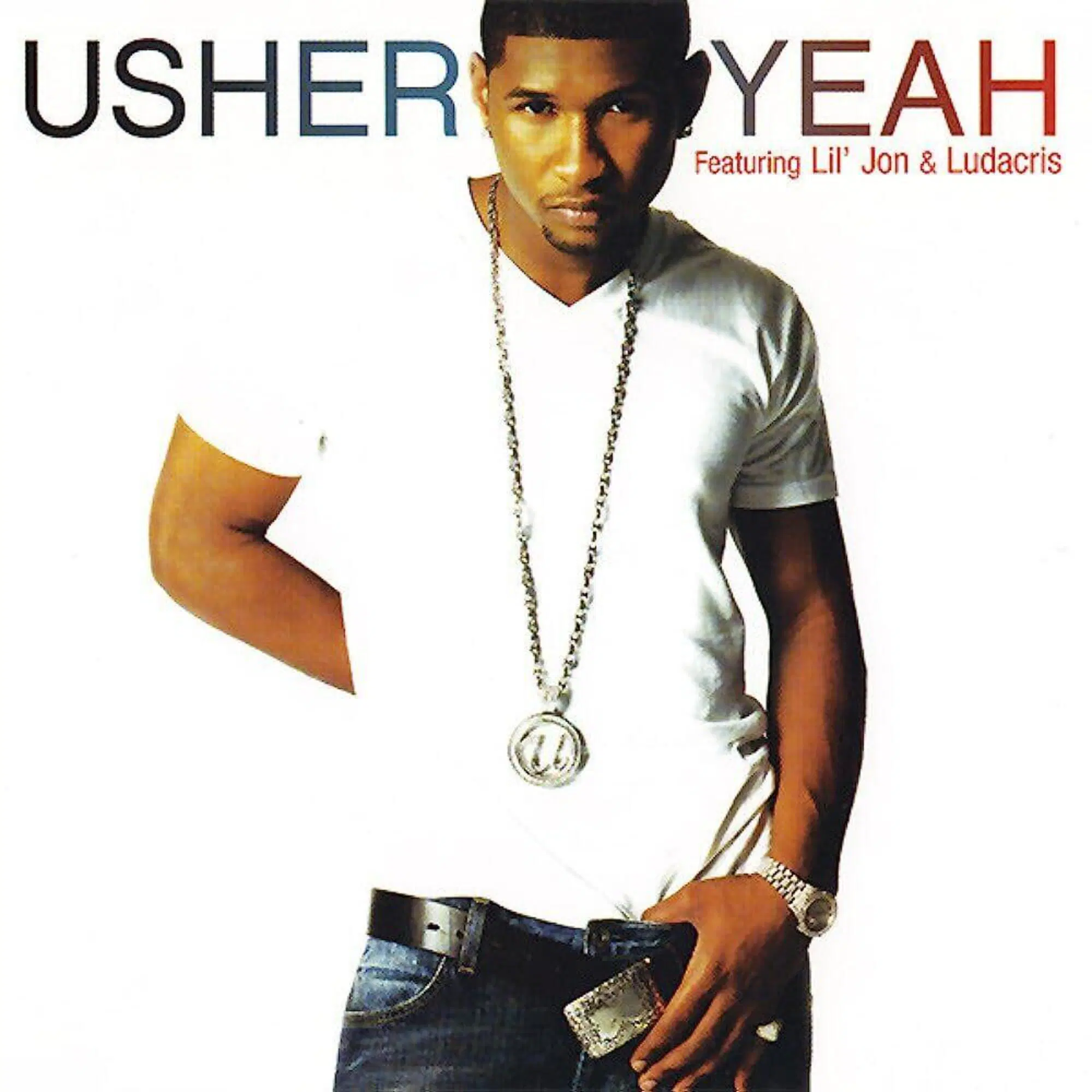 YEAH, Usher feat. Lil Jon &amp; Ludacris, 2004