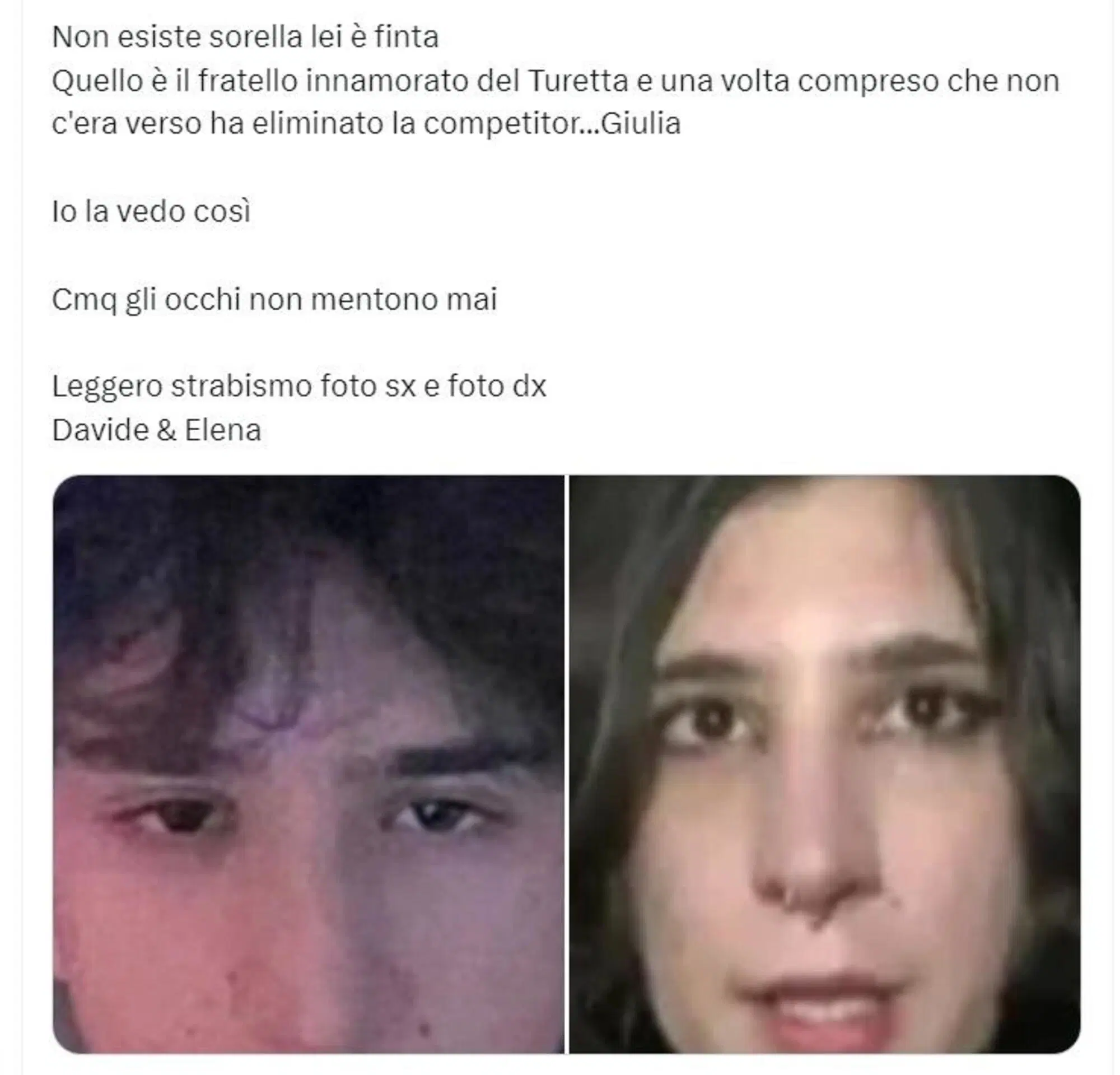 "Non esiste sorella, lei &egrave; finta"