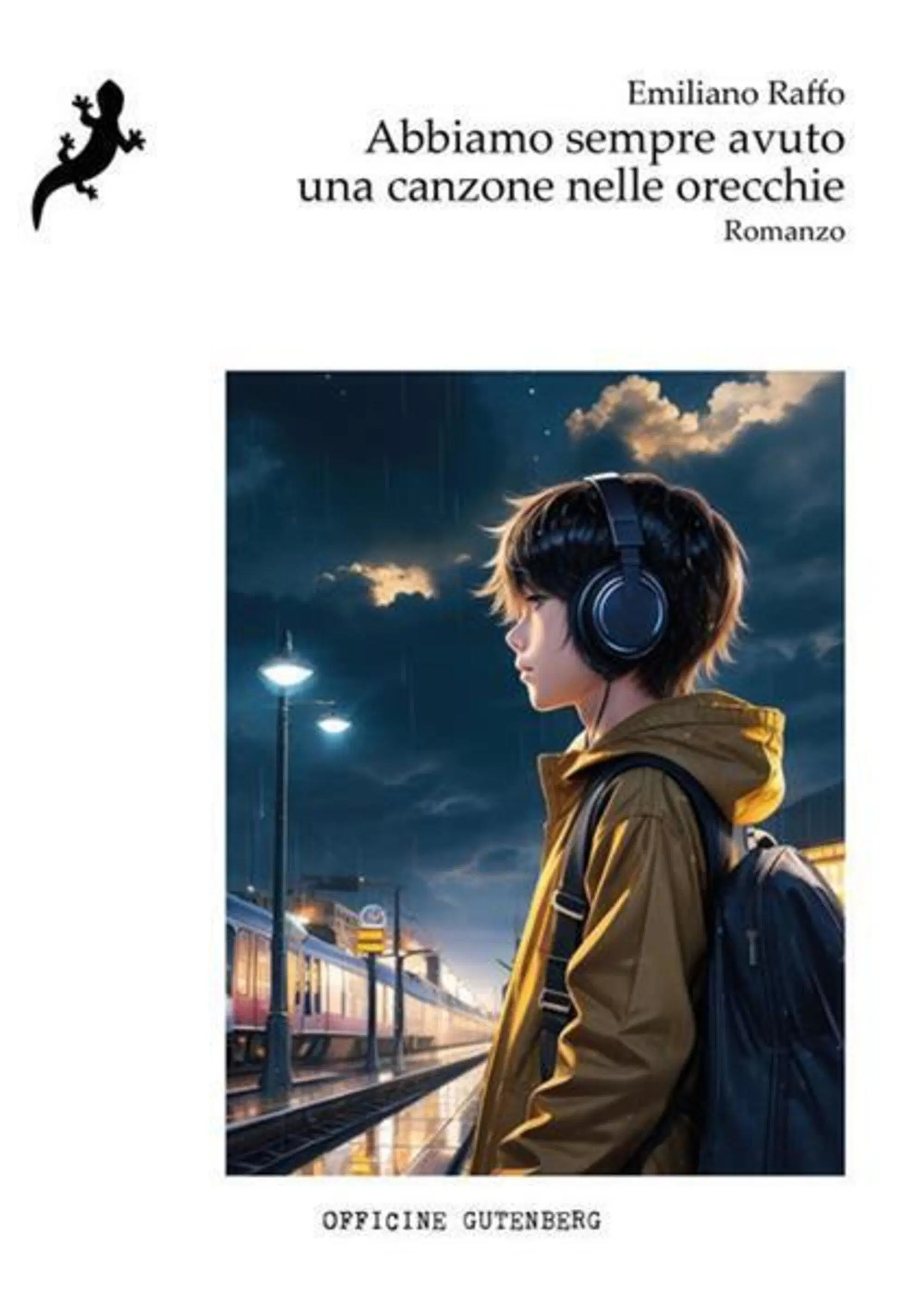 Il libro di Emiliano Raffo "Abbiamo sempre avuto una canzone nelle orecchie" (Officine Gutenberg)