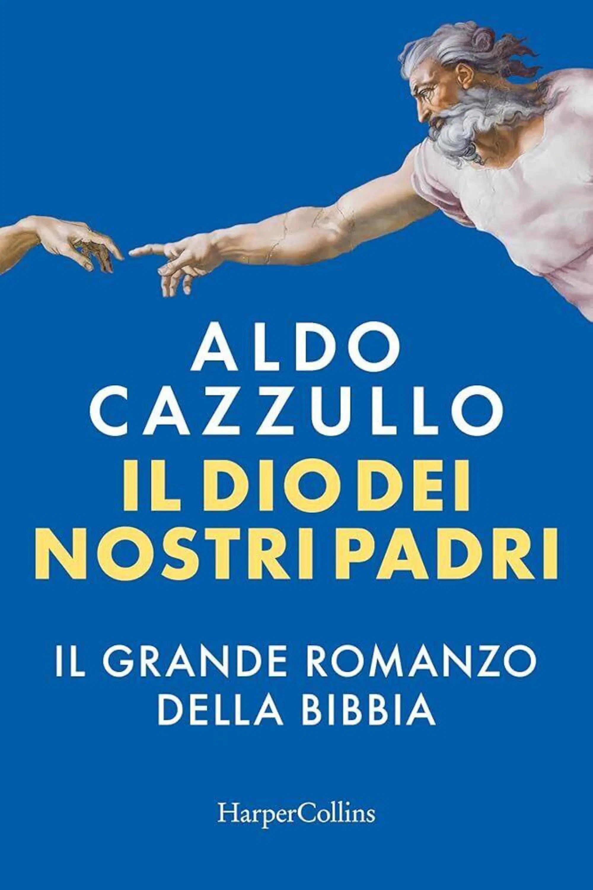 "Il Dio dei nostri padri", di Aldo Cazzullo