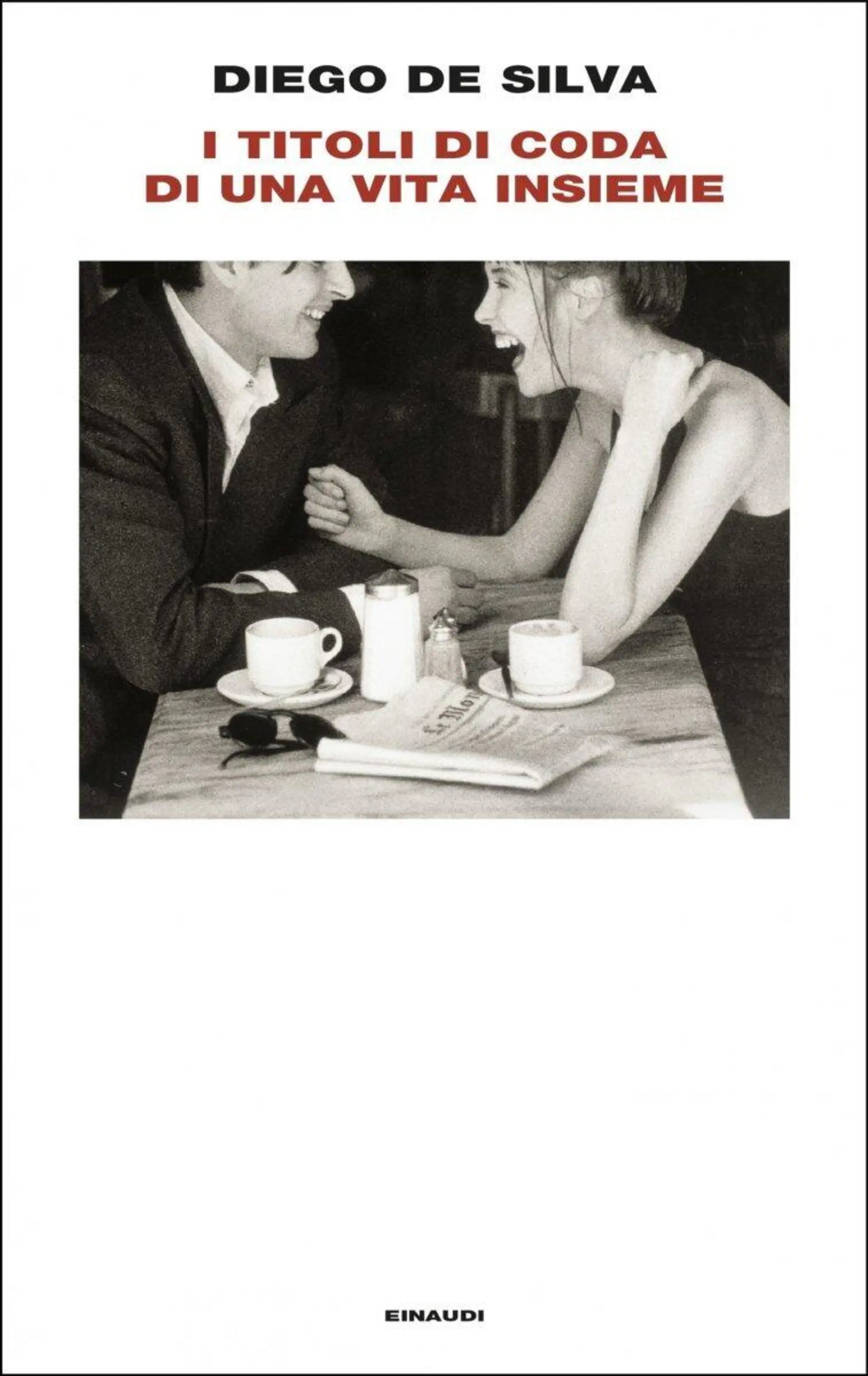 "I titoli di coda di una vita insieme" di Diego De Silva (Einaudi, 2024)