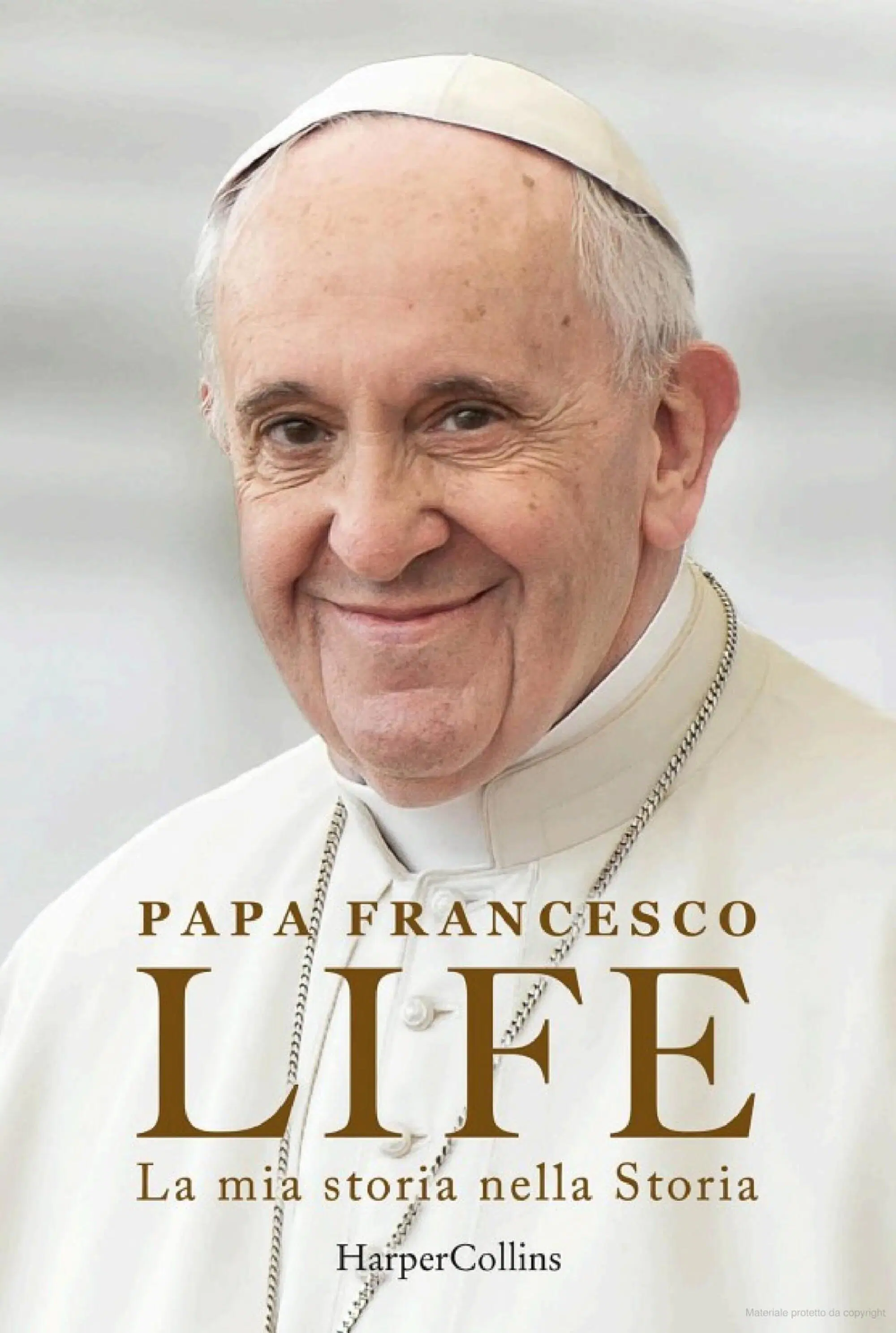 "Life" la biografia di Papa Francesco Harper Collins, 2024)