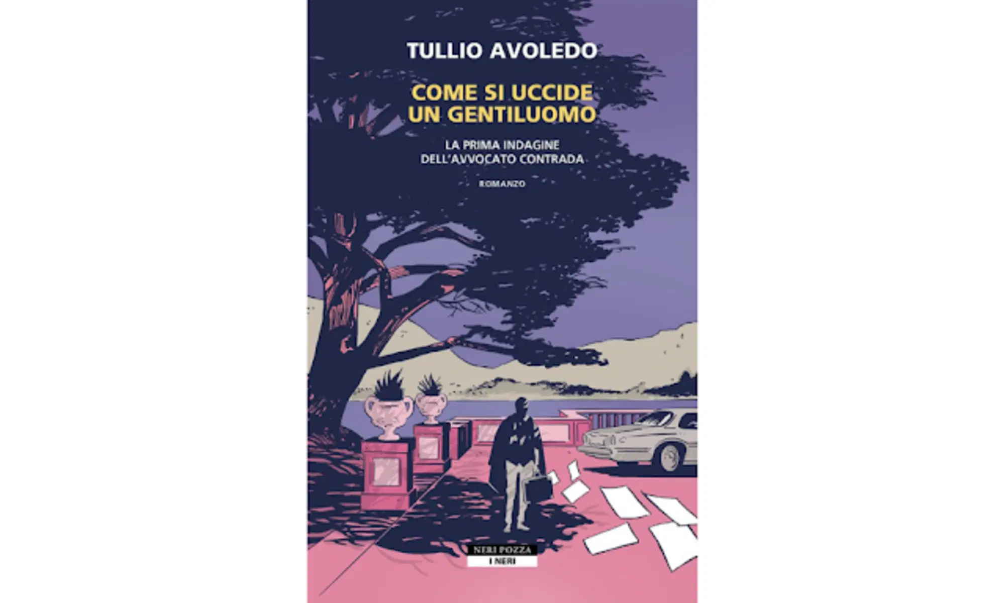 "Come si uccide un gentiluomo" (Neri Pozza) di Tullio Avoledo