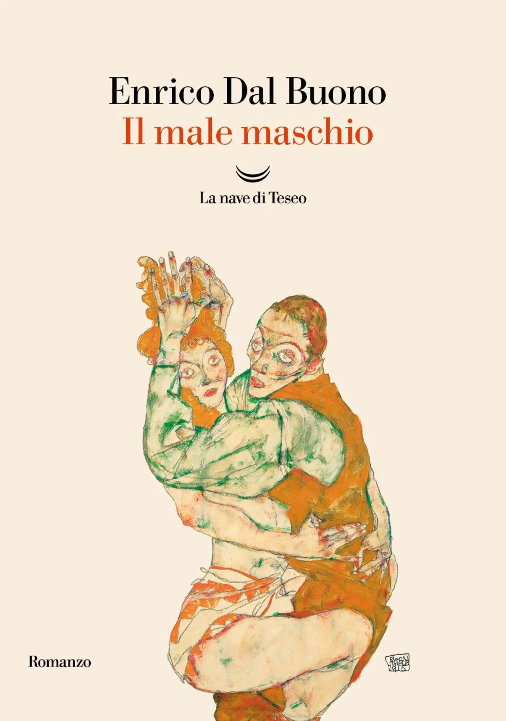 "Il male maschio" di Enrico Dal Buono (La Nave di Teseo, 2025)
