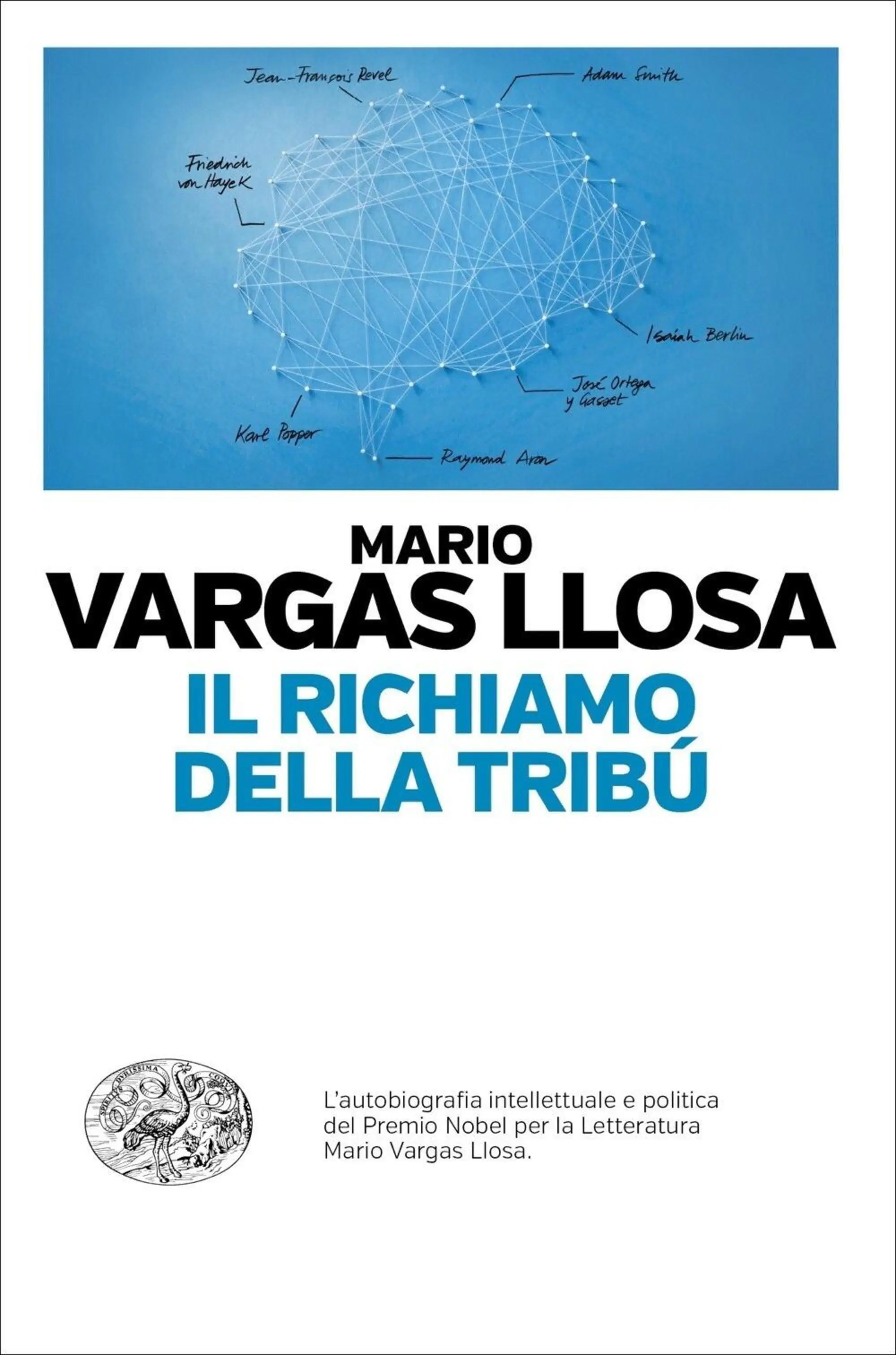 "Il richiamo della trib&ugrave;" di Mario Vargas Llosa (Einaudi)