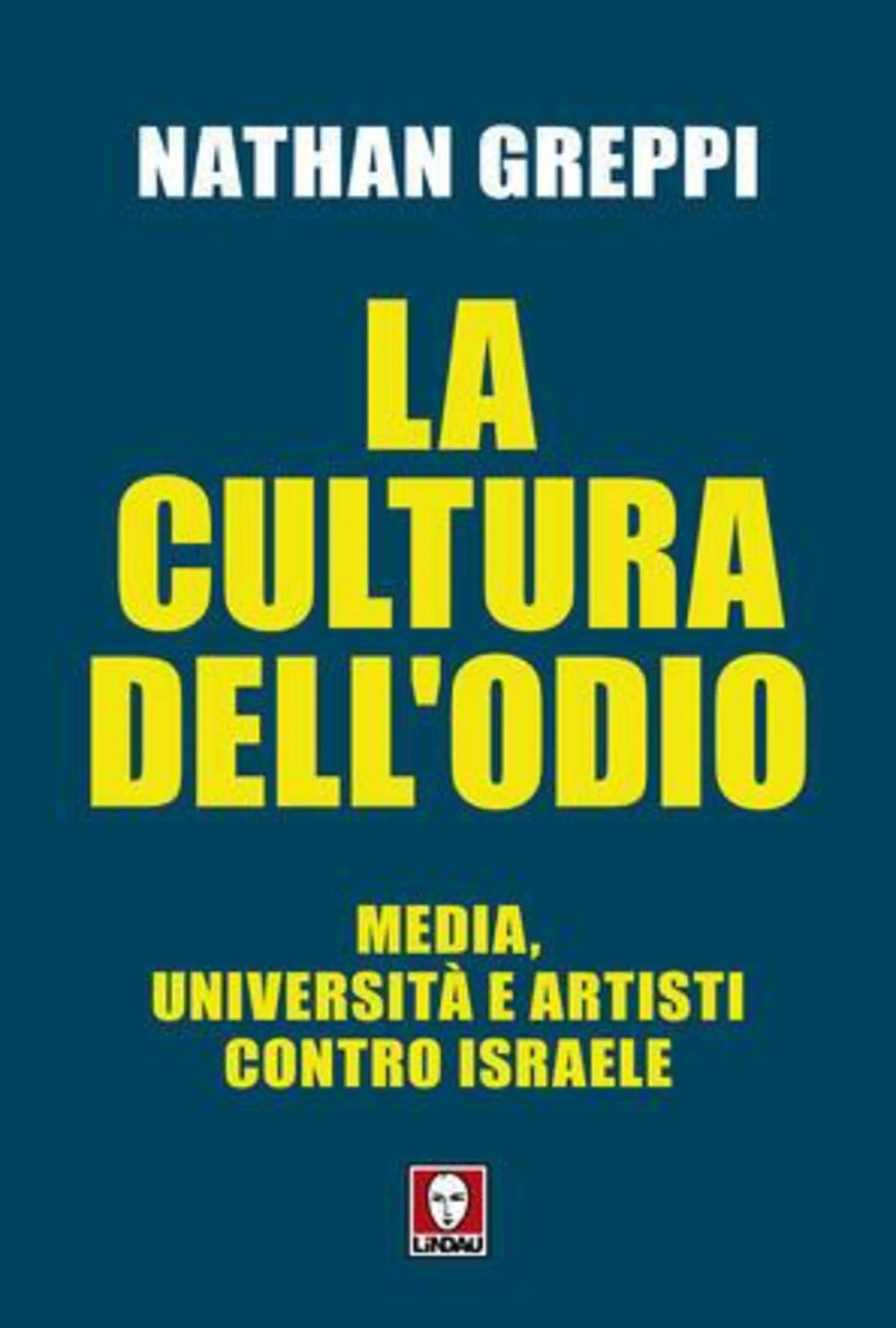 "La cultura dell'odio" di Nathan Greppi (Lindau, 2025)