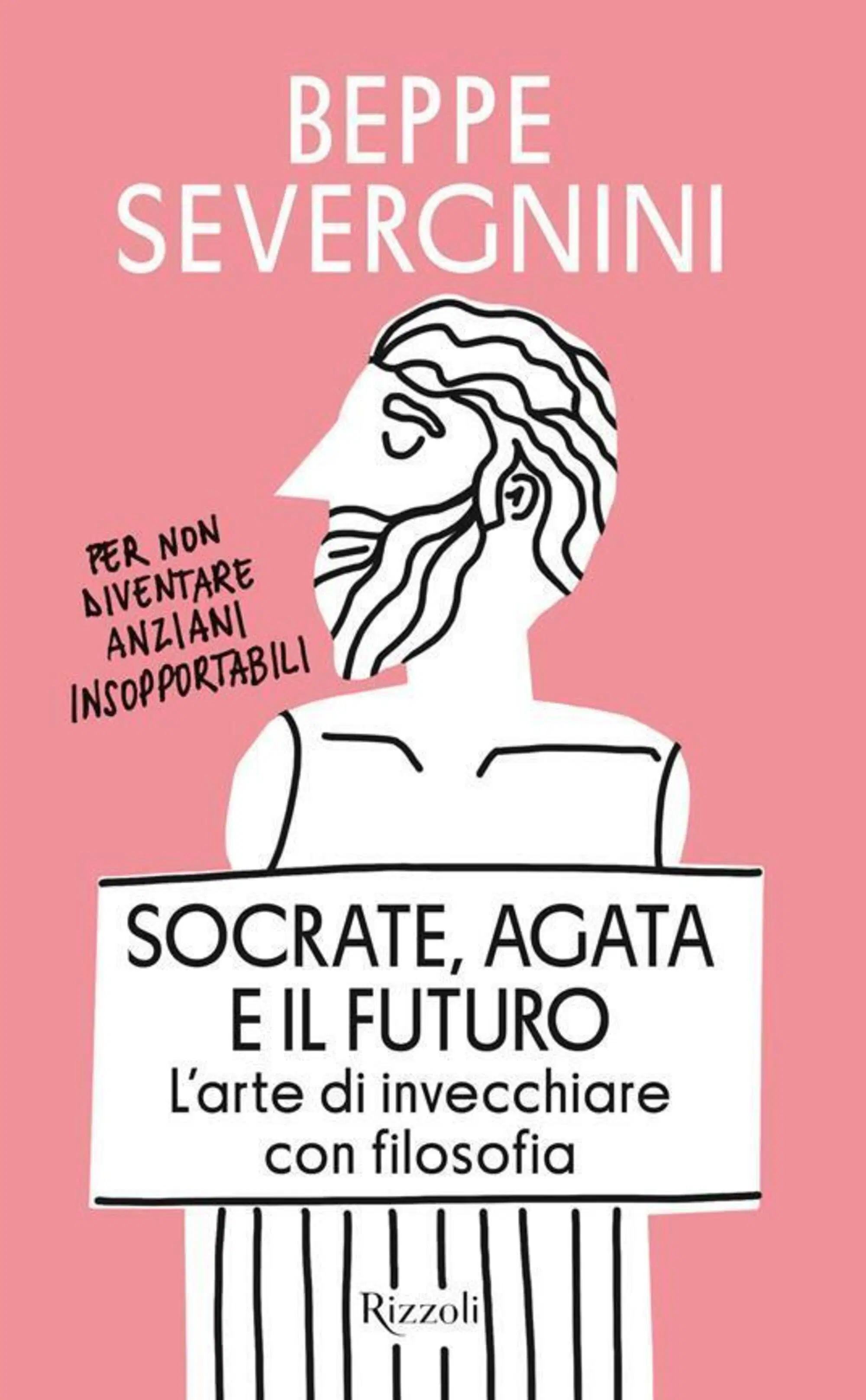 "Socrate, Agata e il futuro" di Beppe Severgnini (Rizzoli, 2025)
