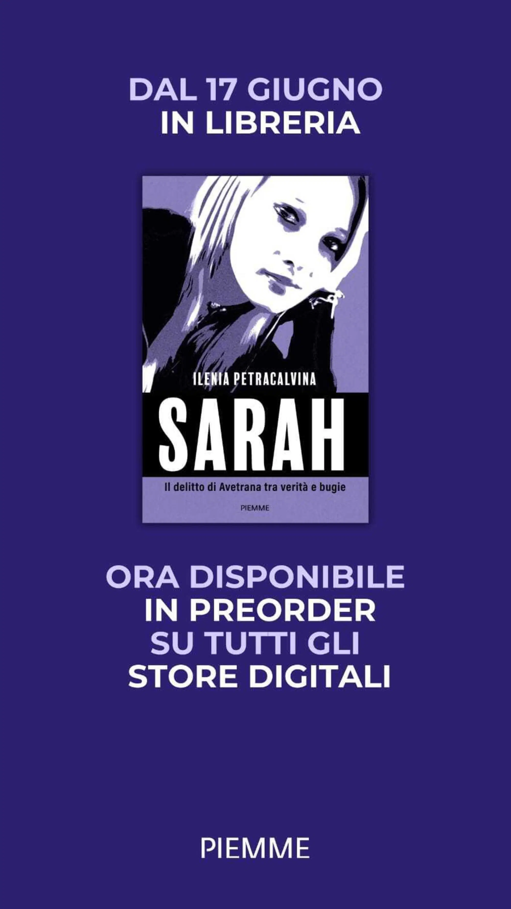 Sarah. Il delitto di Avetrana tra verit&agrave; e bugie di Ilenia Petracalvina