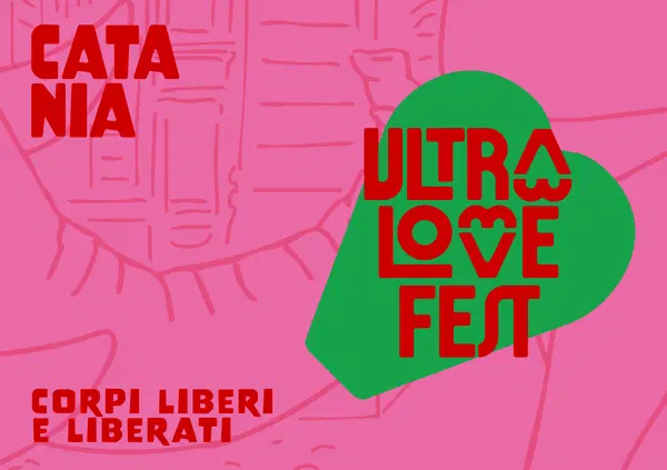 Ultralove Festival: perch&eacute; la manifestazione di Catania &egrave; stata cancellata ancora prima di nascere?