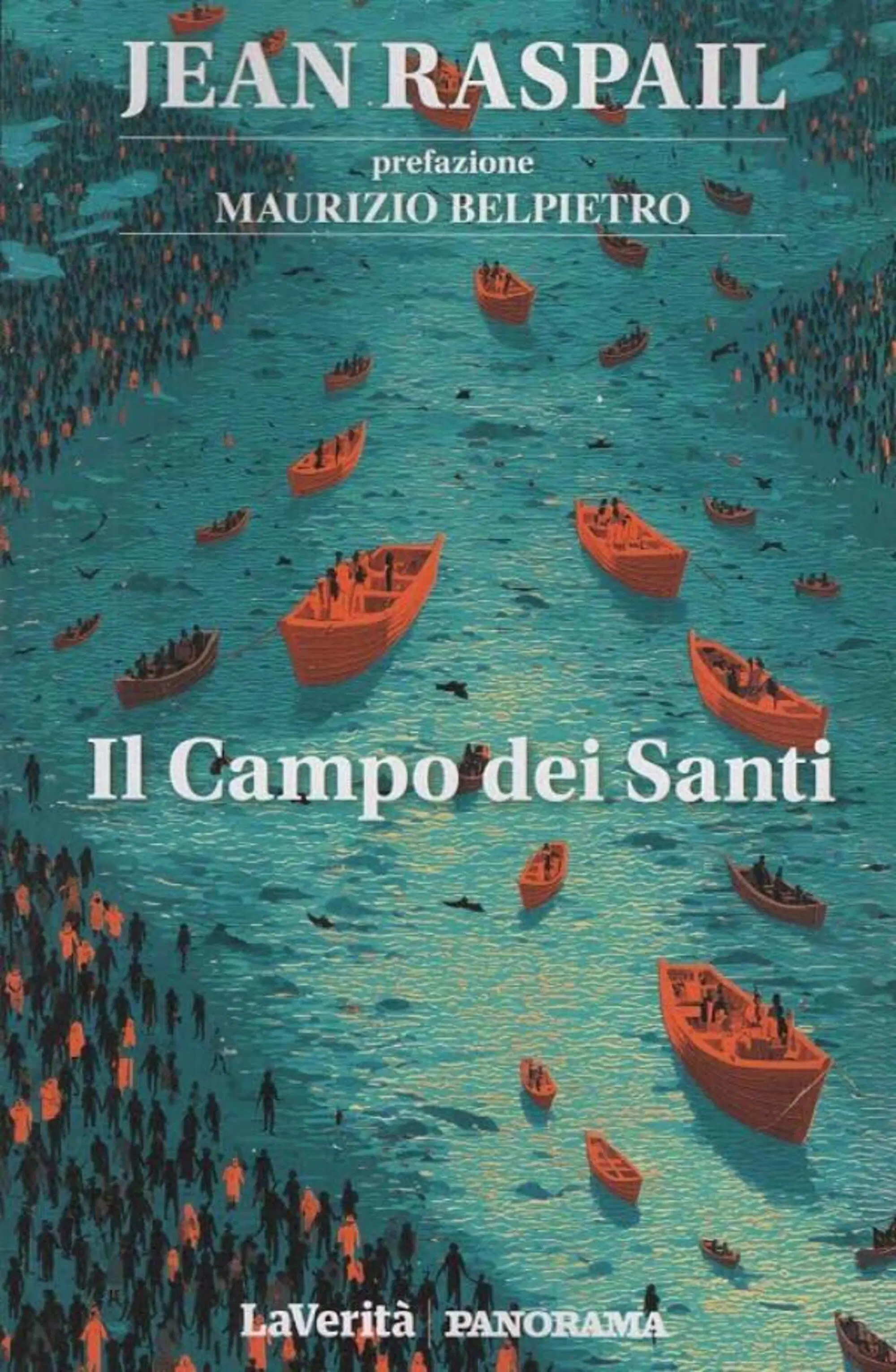 "Il campo dei santi" di Jean Raspail nella nuova edizione pubblicata da La Verit&agrave; e Panorama