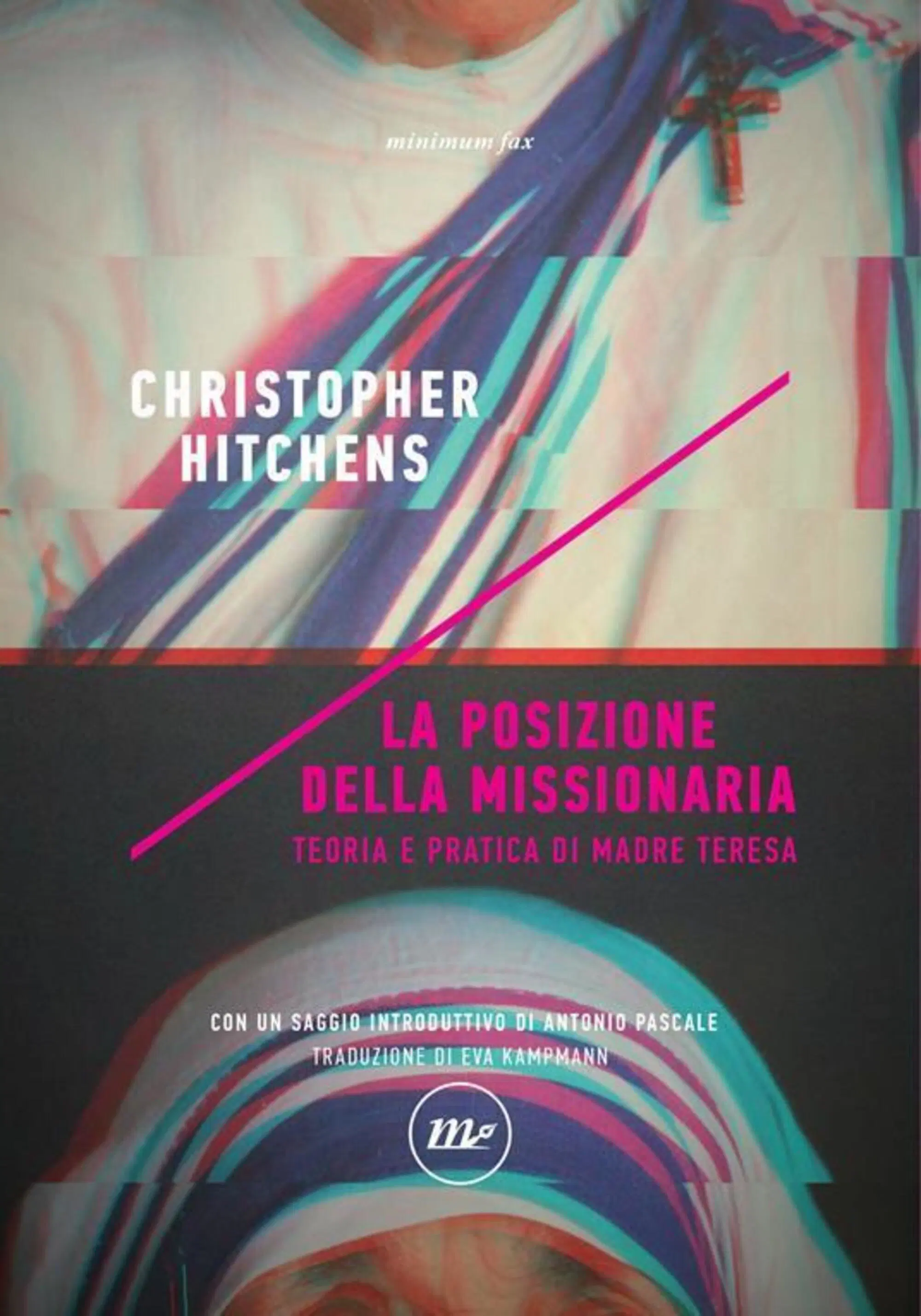 "La posizione della missionaria" di Christopher Hitchens (Minimum Fax)