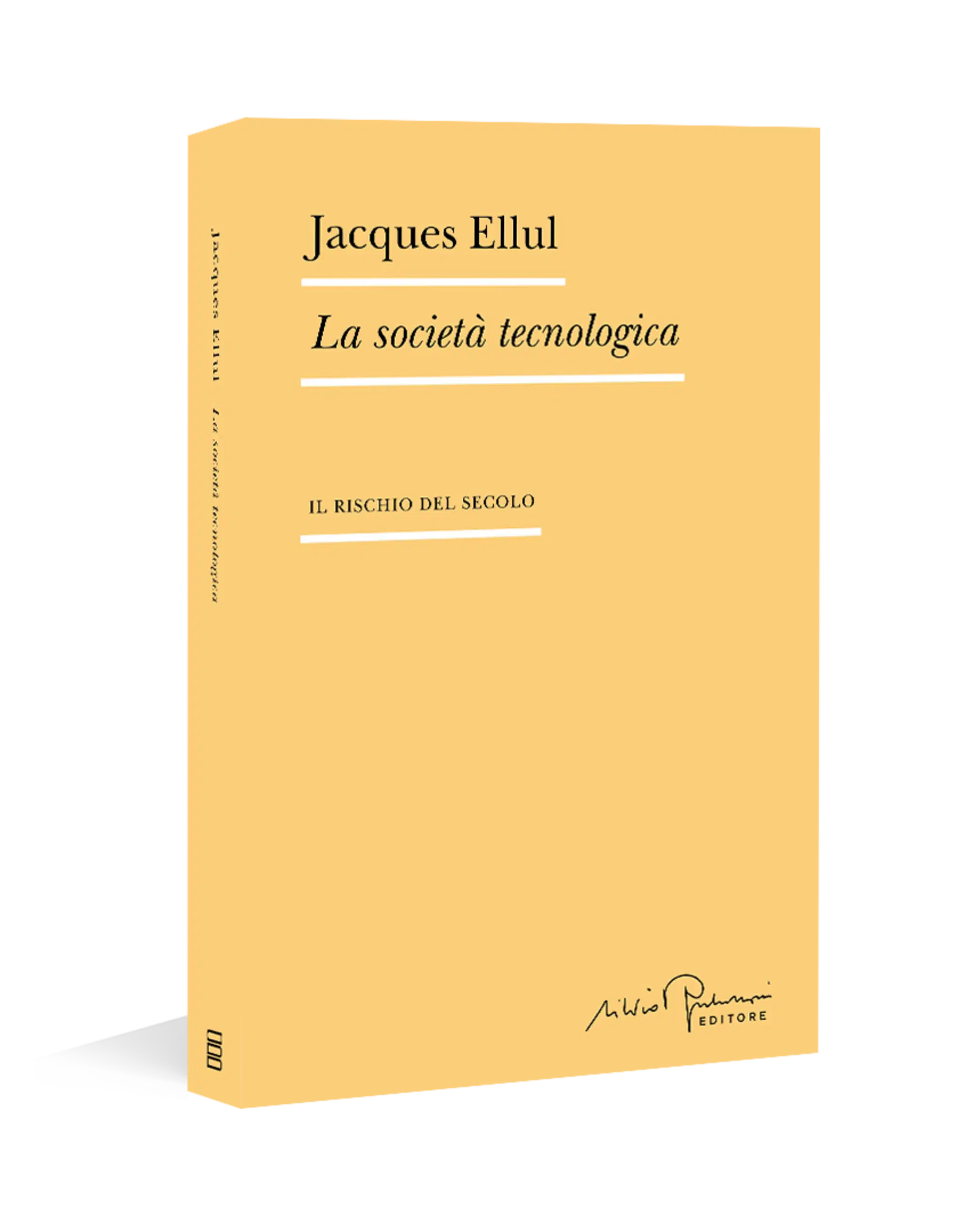 La societ&agrave; tecnologica di Jaques Ellul (Silvio Berlusconi Editore, 2025)