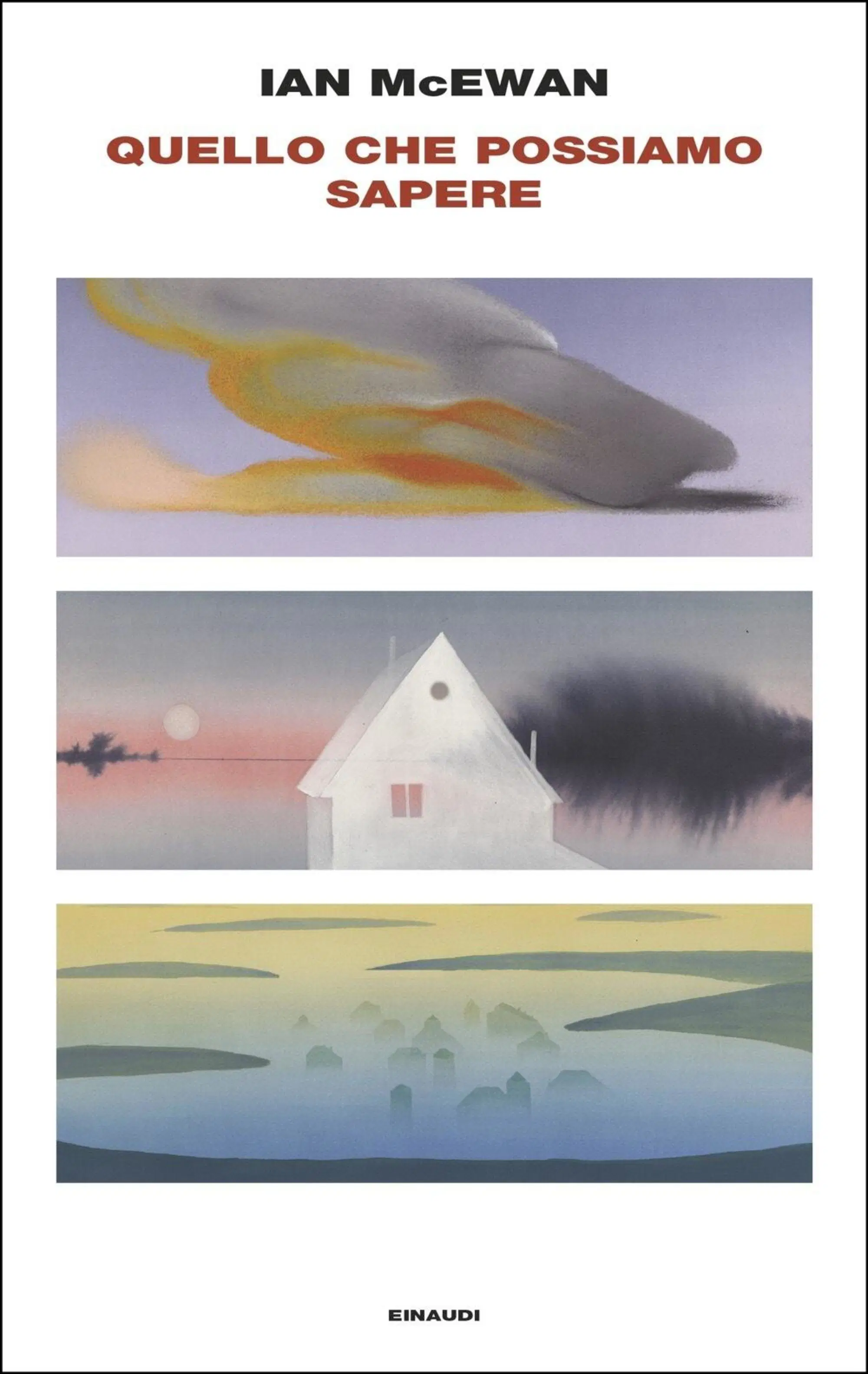 &ldquo;Quello che possiamo sapere&rdquo; di Ian McEwan (Einaudi, 2025)