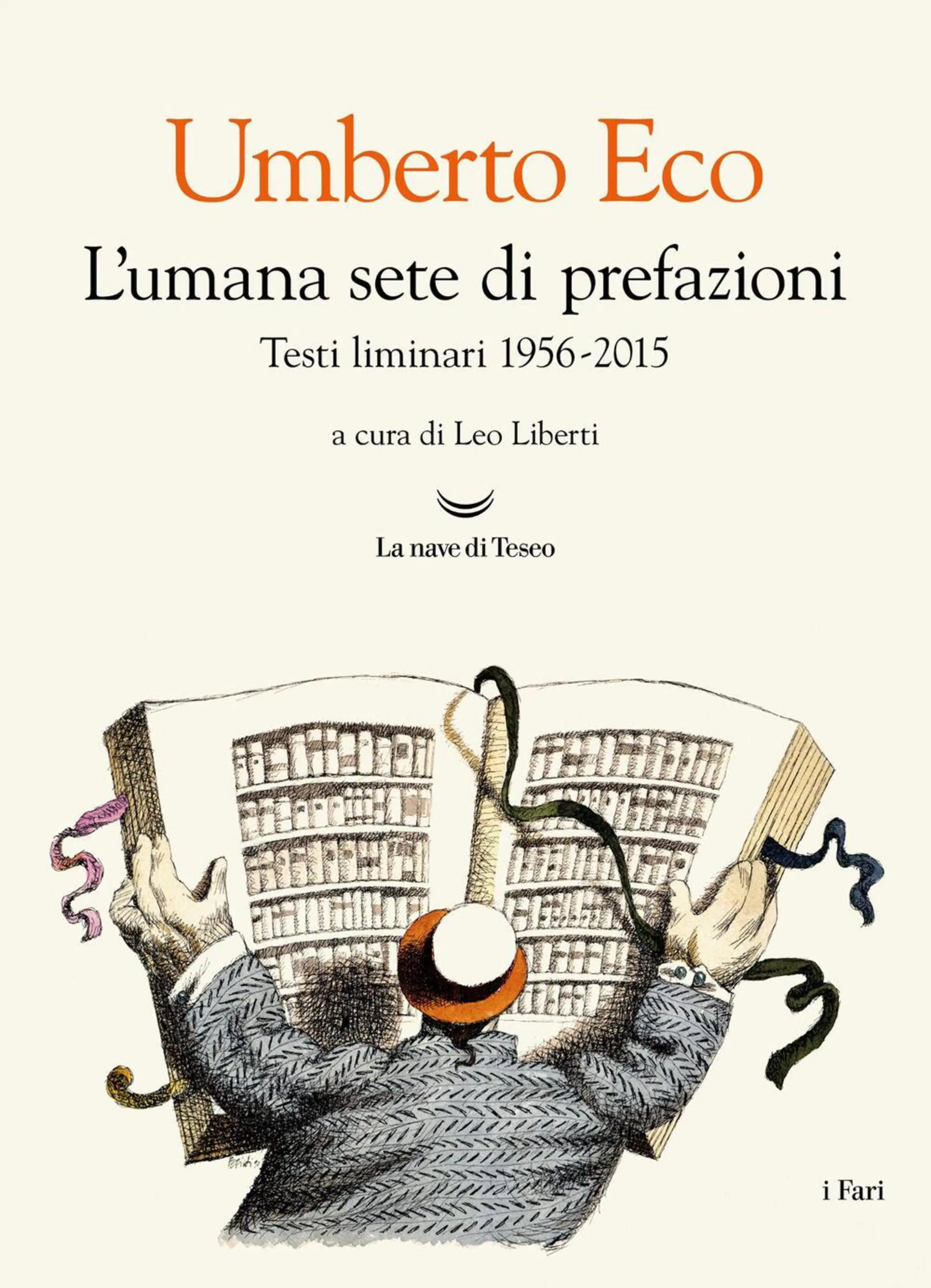 &ldquo;L&rsquo;umana sete di prefazioni&rdquo; di Umberto Eco (La Nave di Teseo, 2026)