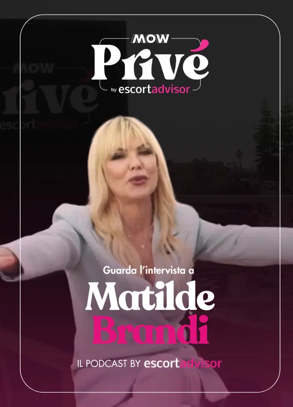 I tradimenti, gli amori e il prezzo del successo con Matilde Brandi a MOW Priv&eacute; by Escort Advisor